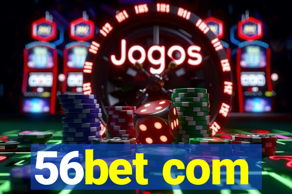 56bet com