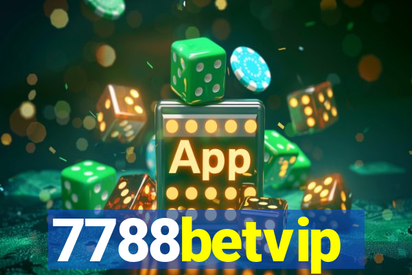 7788betvip