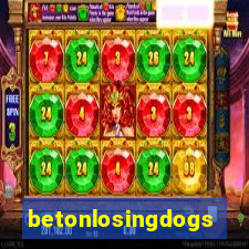 betonlosingdogs