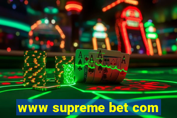 www supreme bet com