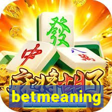 betmeaning