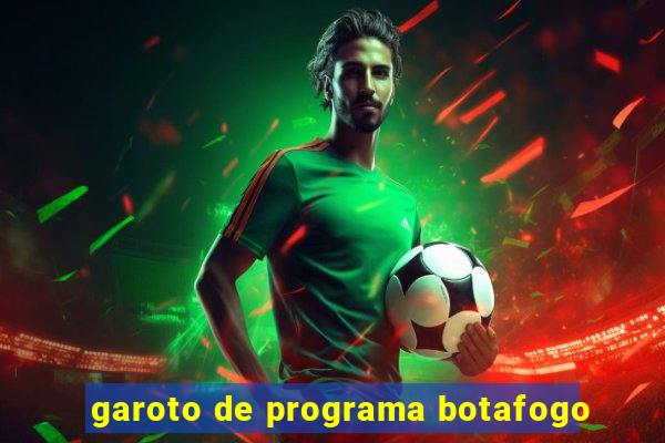 garoto de programa botafogo