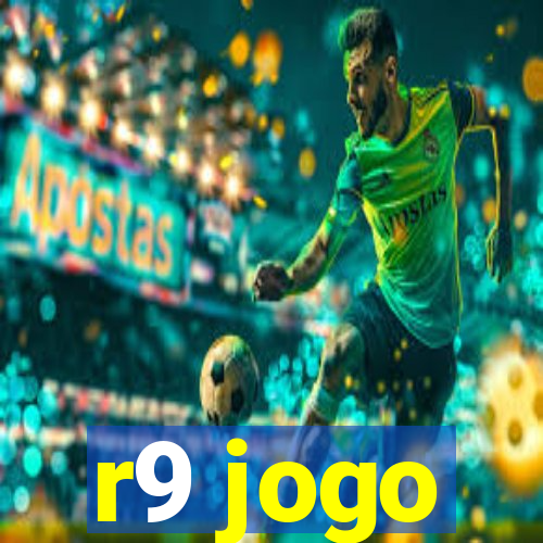 r9 jogo