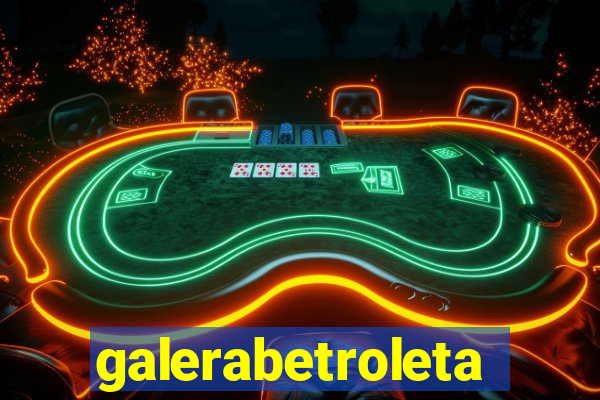 galerabetroleta