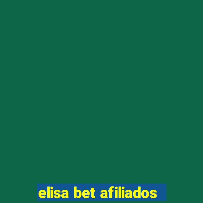 elisa bet afiliados