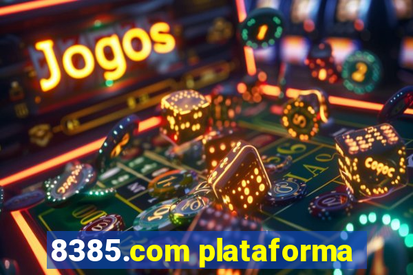 8385.com plataforma