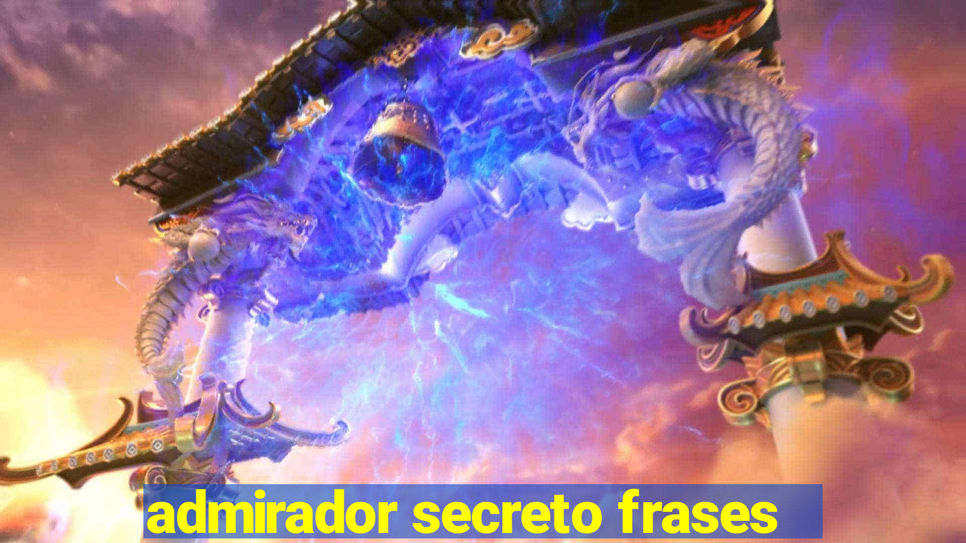 admirador secreto frases