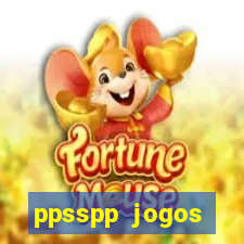 ppsspp jogos download mediafıre