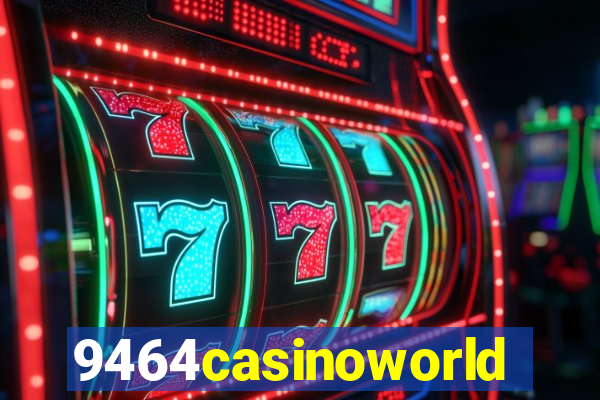 9464casinoworld