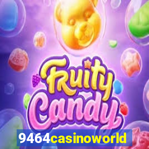 9464casinoworld