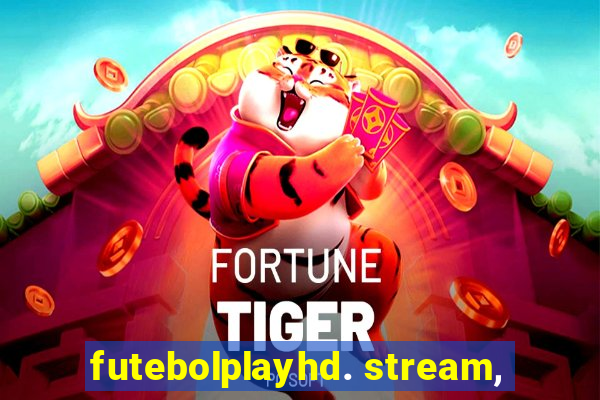 futebolplayhd. stream,