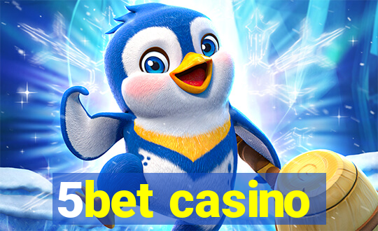 5bet casino