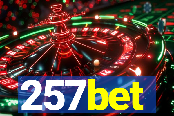 257bet