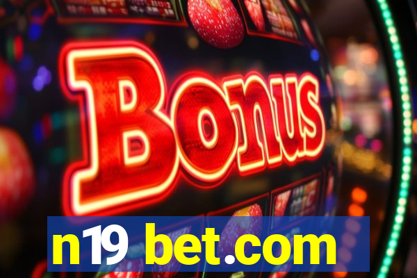 n19 bet.com