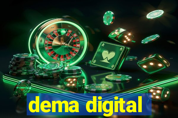 dema digital