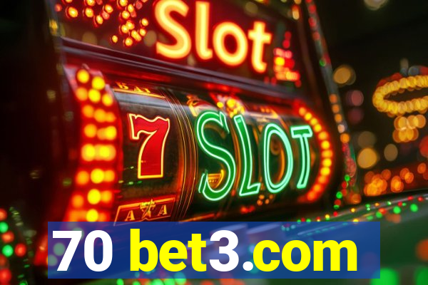 70 bet3.com