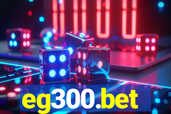 eg300.bet