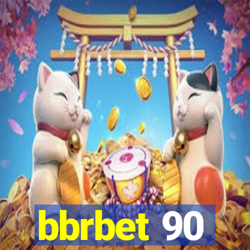 bbrbet 90