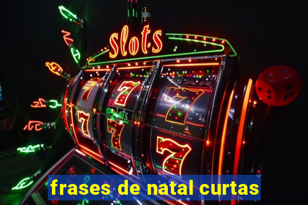 frases de natal curtas