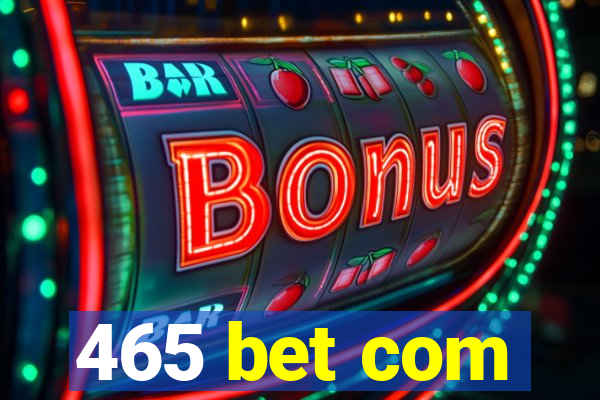 465 bet com