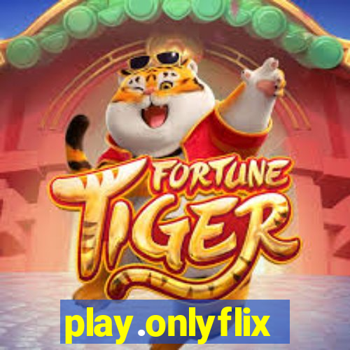 play.onlyflix