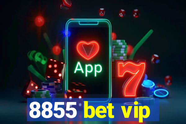 8855 bet vip