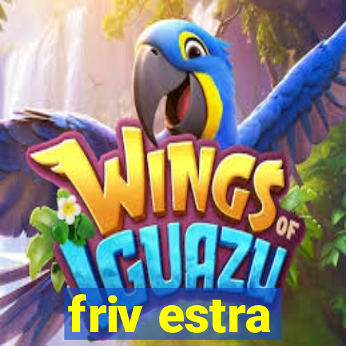 friv estra