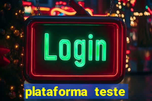 plataforma teste fortune tiger