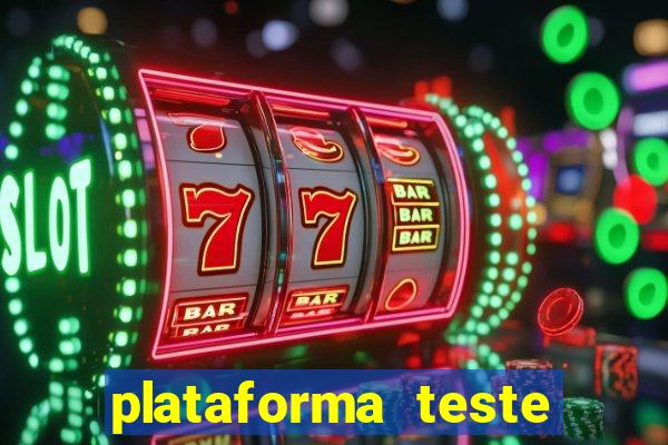 plataforma teste fortune tiger