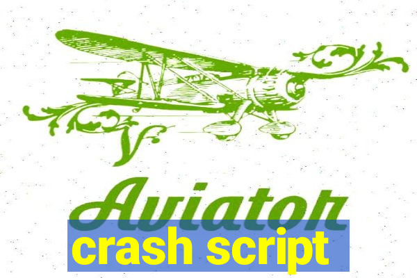 crash script