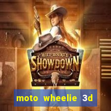 moto wheelie 3d dinheiro infinito 2024