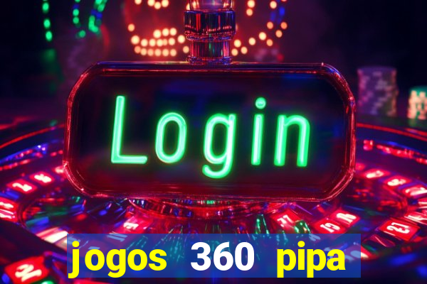 jogos 360 pipa combate 3d