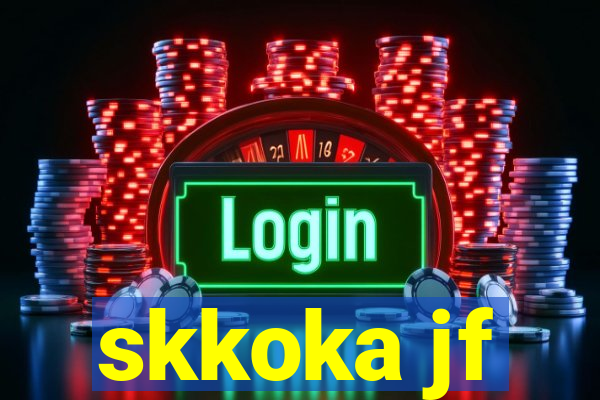 skkoka jf