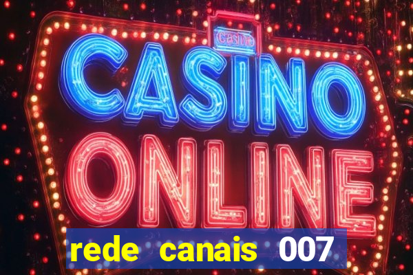 rede canais 007 cassino royale