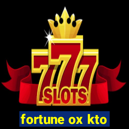 fortune ox kto