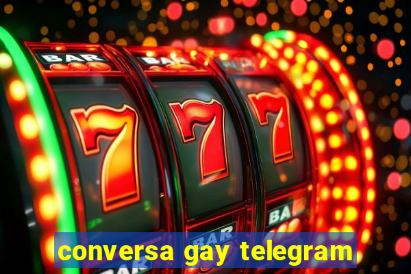 conversa gay telegram