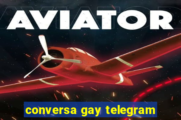 conversa gay telegram