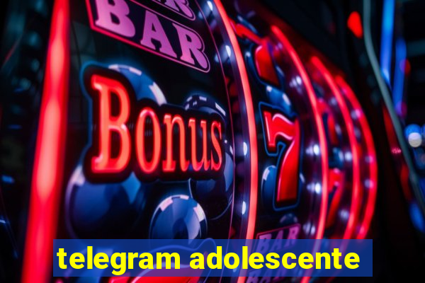 telegram adolescente