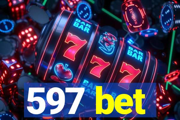 597 bet