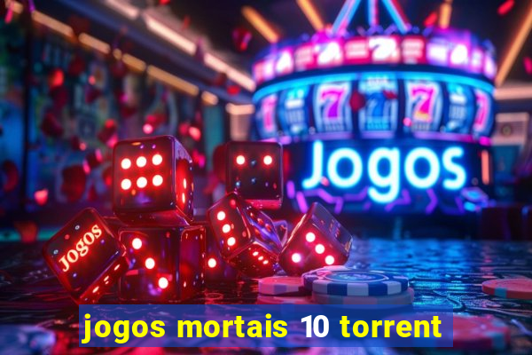 jogos mortais 10 torrent