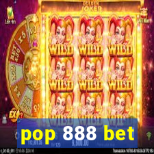 pop 888 bet