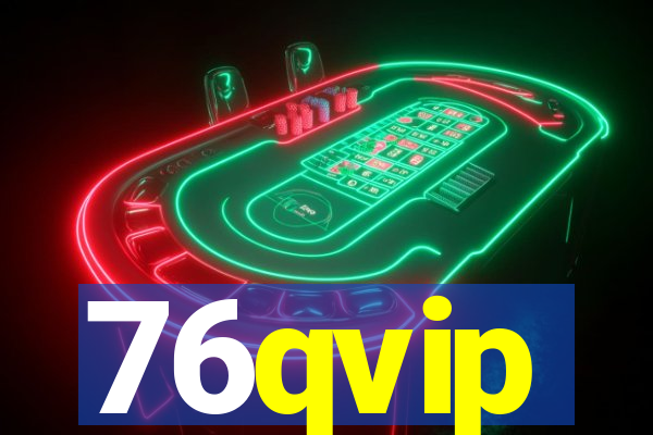 76qvip