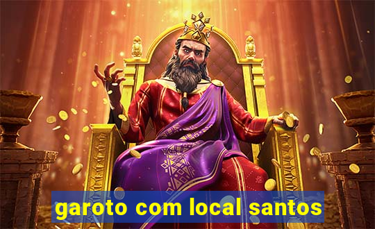 garoto com local santos