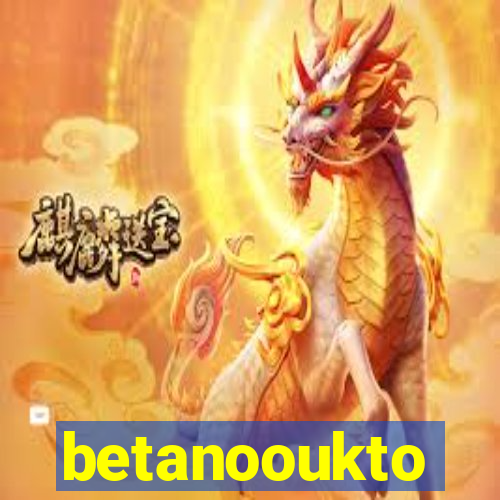 betanooukto