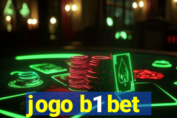 jogo b1 bet