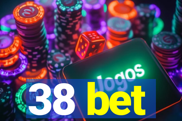 38 bet