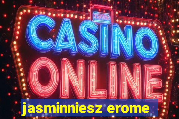 jasminniesz erome