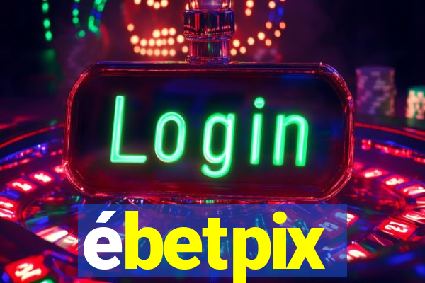 ébetpix