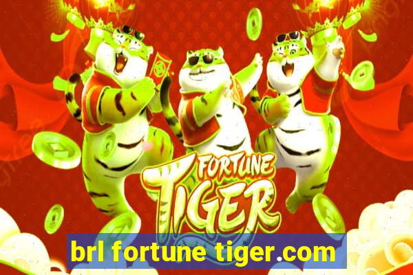 brl fortune tiger.com