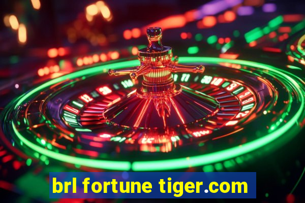 brl fortune tiger.com